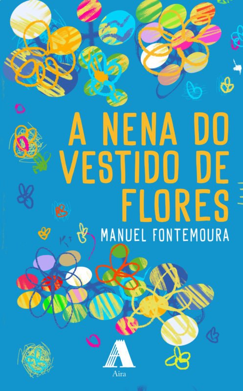 "A NENA DO VESTIDO DE FLORES", Manuel Fontemoura
